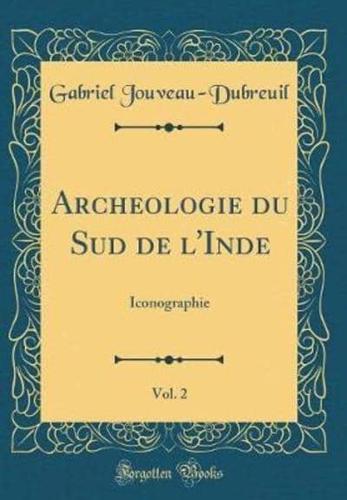 Archï¿½ologie Du Sud De L'Inde, Vol. 2