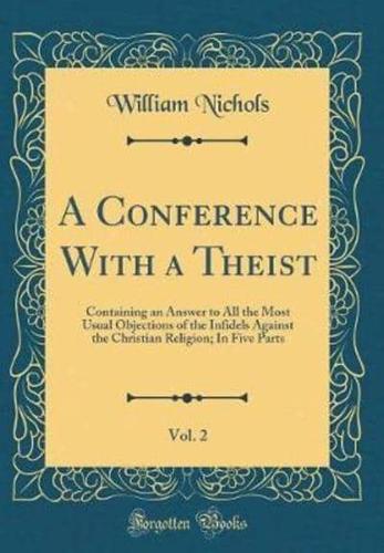A Conference With a Theist, Vol. 2
