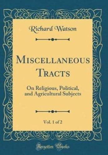 Miscellaneous Tracts, Vol. 1 of 2