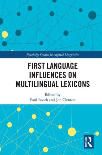 First Language Influences on Multilingual Lexicons