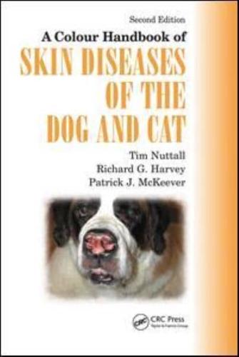 A Colour Handbook of Skin Diseases of the Dog and Cat UK Version
