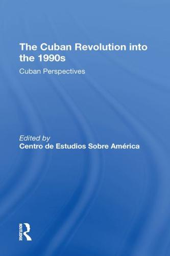 The Cuban Revolution Into The 1990S