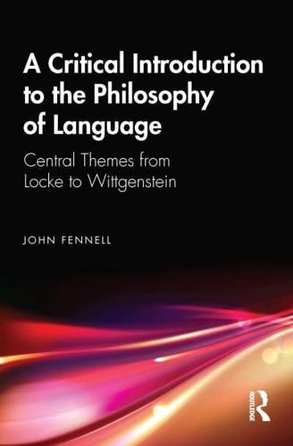 A Critical Introduction to Philosophy of Language