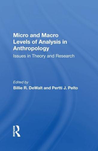 Micro And Macro Levels Of Analysis In Anthropology