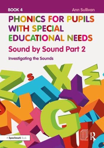 Phonics for Pupils With Special Educational Needs Book 4 Sound by Sound