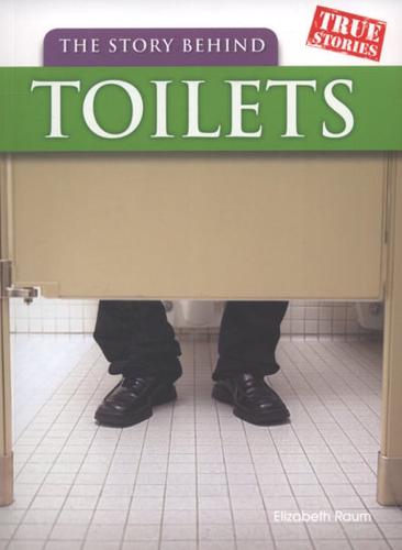 The Story Behind Toilets