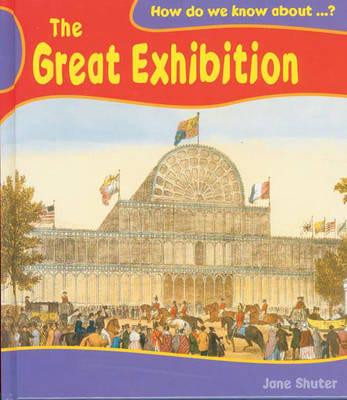 How Do We Know About the Great Exhibition?