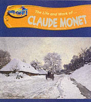 The Life and Work of Claude Monet