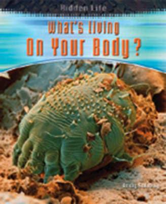 What's Living Inside Your Body?