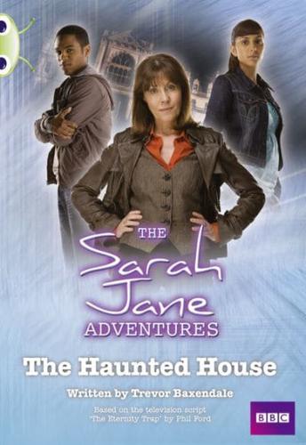 Bug Club White B/2A Sarah Jane Adventures: Haunted House 6-Pack