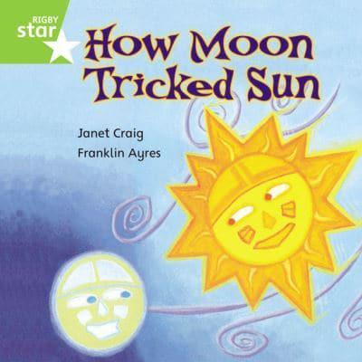 How Moon Tricked Sun