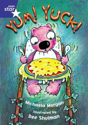 Rigby Star Shared Y1/P2 Fiction: Yum! Yuck! Shared Reading Pack Framework Edition