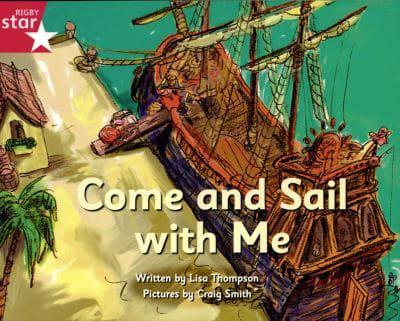 Pirate Cove Pink Level Fiction: Come and Sail With Me