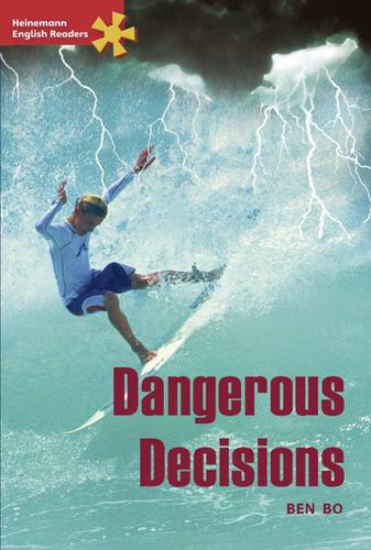 Dangerous Decisions