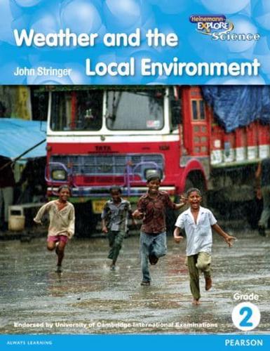 Heinemann Explore Science 2nd International Edition Reader G2 Weather and the Local Environment
