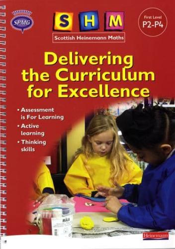 SHM Delivering the Curriculum for Excellence: First Teacher Book