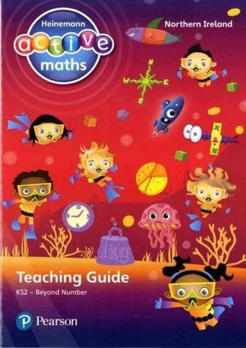 Heinemann Active Maths Northern Ireland - Key Stage 2 - Beyond Number - Teaching Guide