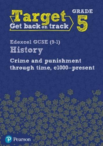 Crime and Punishment Through Time, C1000-Present. Workbook