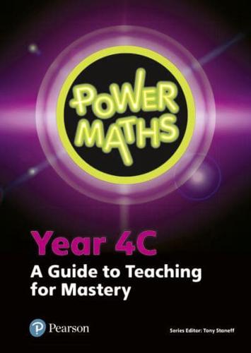 Power Maths. Year 4C A Guide to Teaching for Mastery
