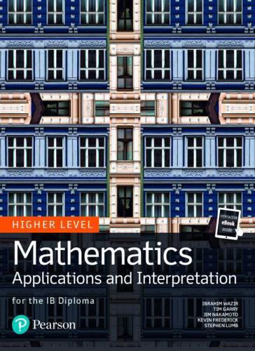 Mathematics Applications and Interpretation for the IB Diploma. Higher Level