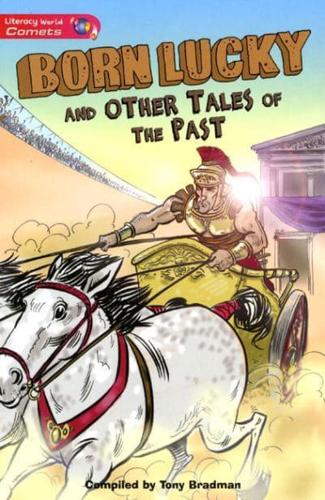 Born Lucky and Other Tales of the Past