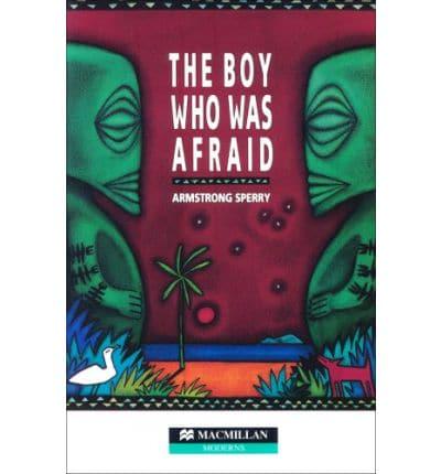 Boy Who Was Afraid