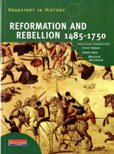 Reformation and Rebellion 1485-1790