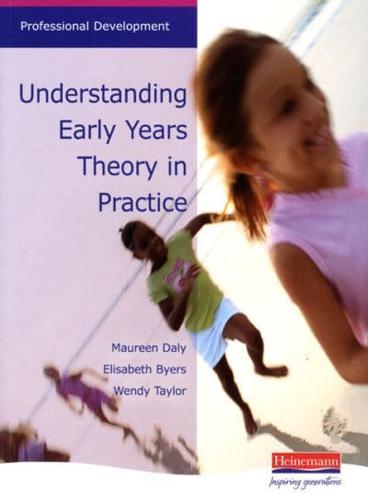 Understanding Early Years Theory in Practice