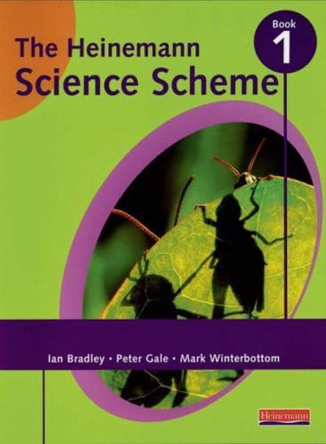 The Heinemann Science Scheme. Book 1