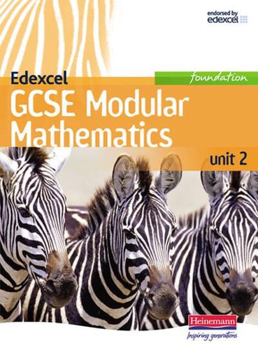 Edexcel GCSE Modular Mathematics. Foundation Unit 2 Student Book