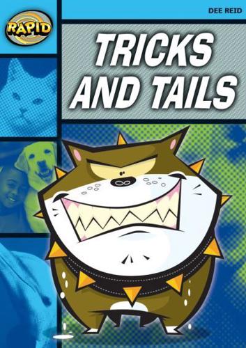 Tricks and Tails