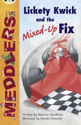 Lickety Kwick and the Mixed-Up Fix. [Guided Reading Card]