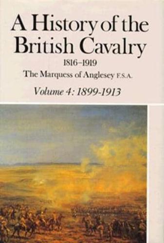 A History of the British Cavalry 1816-1919