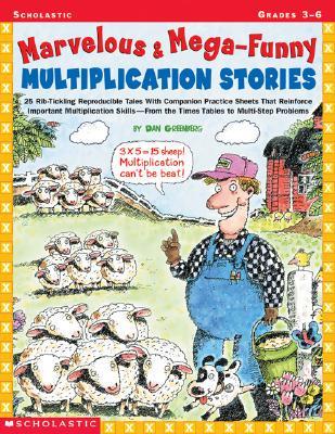 Marvelous & Mega-Funny Multiplication Stories