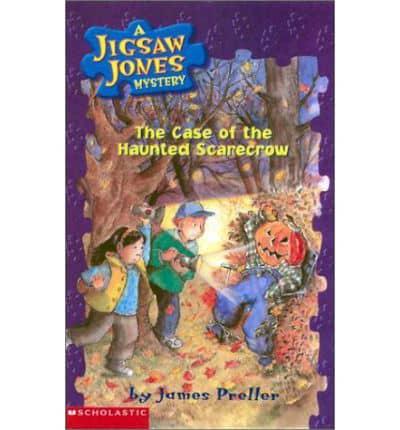 The Case of the Haunted Scarecrow