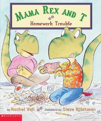 Mama Rex and T Have Homework Trouble
