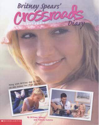 Britney Spears' Crossroads Diary