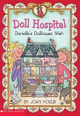 Danielle's Dollhouse Wish