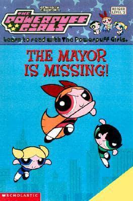 The Mayor Is Missing!