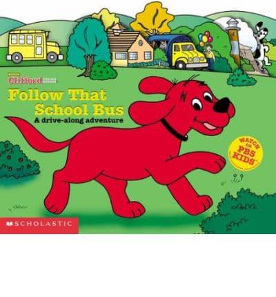 Clifford: Follow That School Bus