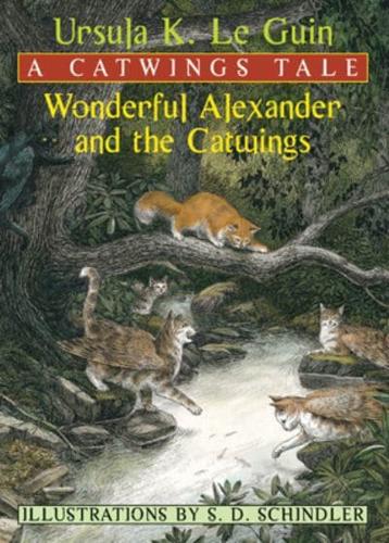 Wonderful Alexander and the Catwings: A Catwings Tale