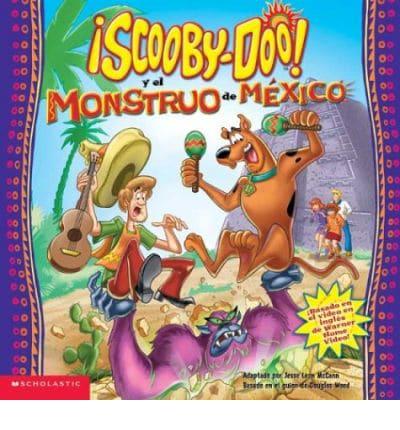 Scooby-Doo! Y El Monstruo De Mexico/Scooby-Doo Video Tie-In: Scooby-Do and the Monster of Mexico