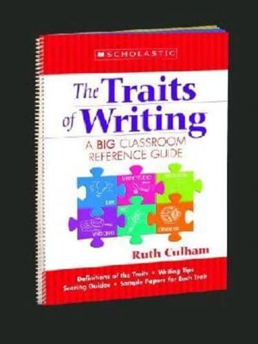 The the Traits of Writing: A Big Classroom Reference Guide (Flip Chart)