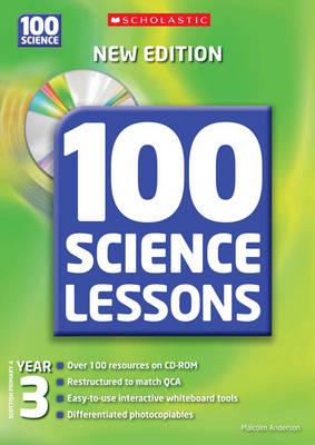 100 Science Lessons. Year 3, Scottish Primary 4