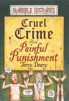 Cruel Crime and Painful Punishment