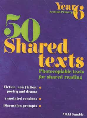 50 Shared Texts Year 6, Scottish Primary 7