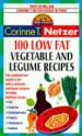 100 Low Fat Vegetable and Legume Recipes