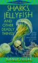 Sharks, Jellyfish, and Other Deadly Things