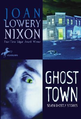 Ghost Town: Seven Ghostly Stories