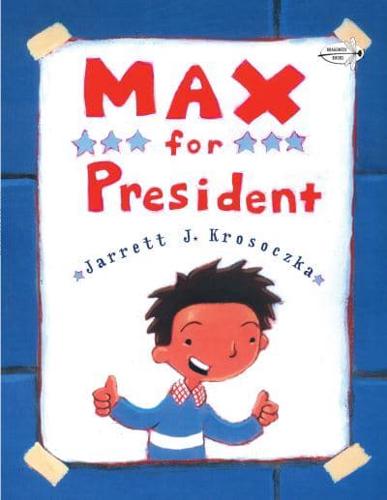 Max for President